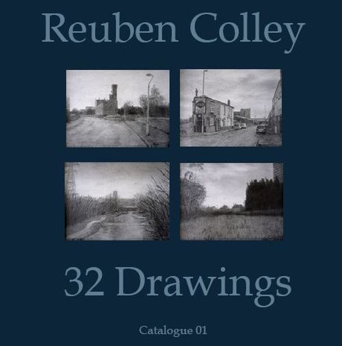 Reuben Colley - 32 Drawings Catalogue 1